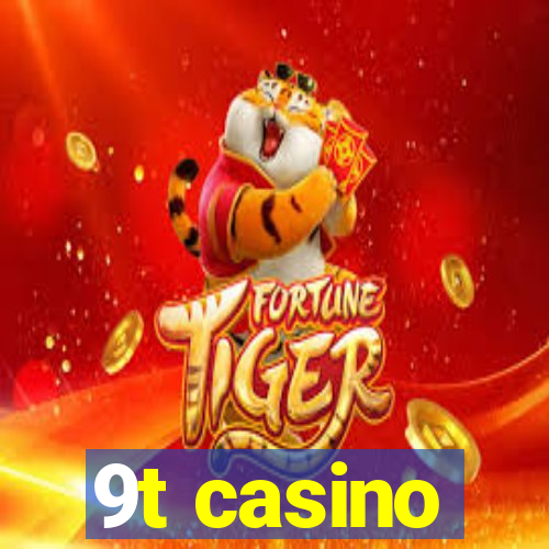 9t casino